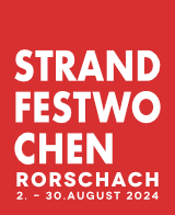 Strandfestwochen Rorschach  2. - 30. August 2024